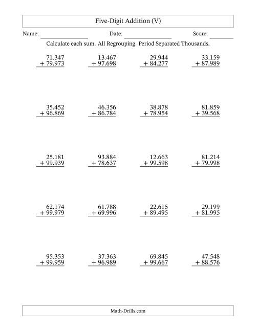 The Five-Digit Addition With All Regrouping – 20 Questions – Period Separated Thousands (V) Math Worksheet