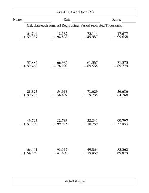The Five-Digit Addition With All Regrouping – 20 Questions – Period Separated Thousands (X) Math Worksheet