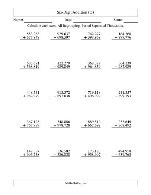 The Six-Digit Addition With All Regrouping – 20 Questions – Period Separated Thousands (O) Math Worksheet
