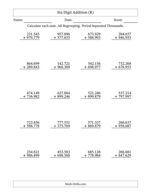 The Six-Digit Addition With All Regrouping – 20 Questions – Period Separated Thousands (R) Math Worksheet