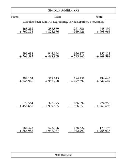 The Six-Digit Addition With All Regrouping – 20 Questions – Period Separated Thousands (X) Math Worksheet