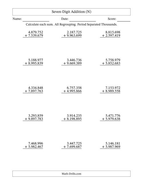 The Seven-Digit Addition With All Regrouping – 15 Questions – Period Separated Thousands (N) Math Worksheet