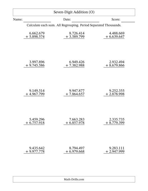 The Seven-Digit Addition With All Regrouping – 15 Questions – Period Separated Thousands (O) Math Worksheet