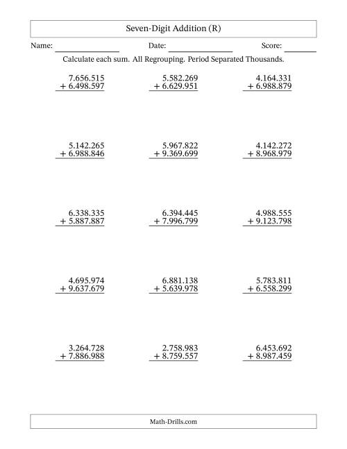 The Seven-Digit Addition With All Regrouping – 15 Questions – Period Separated Thousands (R) Math Worksheet