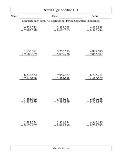 The Seven-Digit Addition With All Regrouping – 15 Questions – Period Separated Thousands (U) Math Worksheet