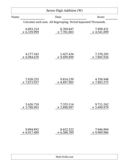 The Seven-Digit Addition With All Regrouping – 15 Questions – Period Separated Thousands (W) Math Worksheet