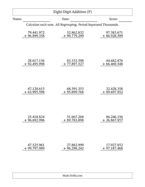 The Eight-Digit Addition With All Regrouping – 15 Questions – Period Separated Thousands (P) Math Worksheet
