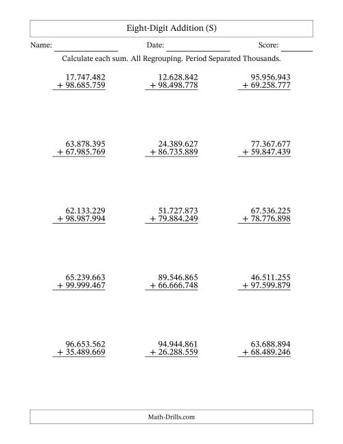 The Eight-Digit Addition With All Regrouping – 15 Questions – Period Separated Thousands (S) Math Worksheet