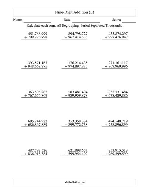 The Nine-Digit Addition With All Regrouping – 15 Questions – Period Separated Thousands (L) Math Worksheet