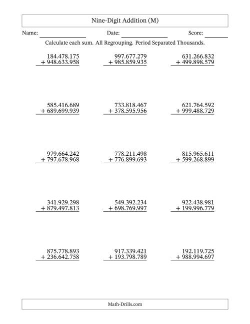 The Nine-Digit Addition With All Regrouping – 15 Questions – Period Separated Thousands (M) Math Worksheet