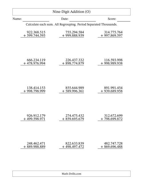 The Nine-Digit Addition With All Regrouping – 15 Questions – Period Separated Thousands (O) Math Worksheet