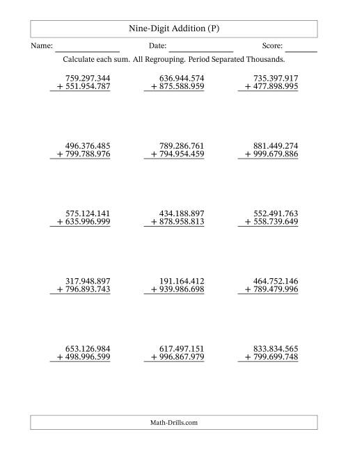 The Nine-Digit Addition With All Regrouping – 15 Questions – Period Separated Thousands (P) Math Worksheet