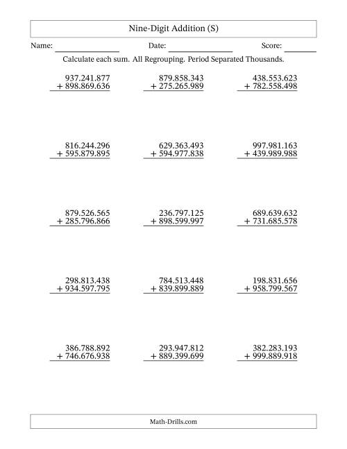 The Nine-Digit Addition With All Regrouping – 15 Questions – Period Separated Thousands (S) Math Worksheet