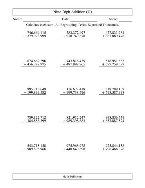 The Nine-Digit Addition With All Regrouping – 15 Questions – Period Separated Thousands (U) Math Worksheet