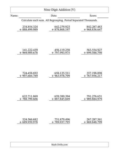 The Nine-Digit Addition With All Regrouping – 15 Questions – Period Separated Thousands (V) Math Worksheet