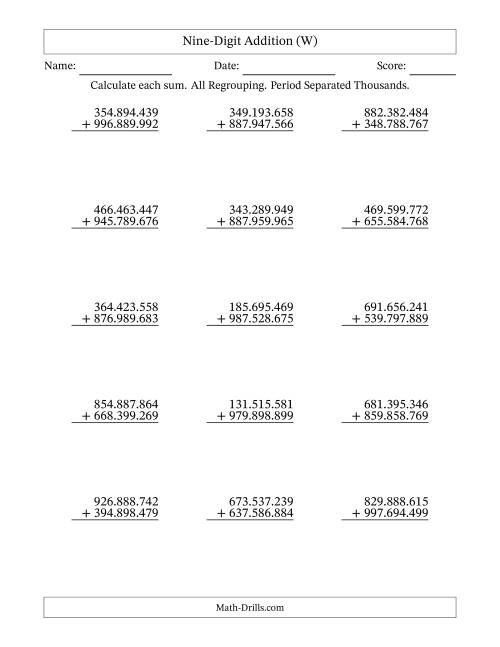The Nine-Digit Addition With All Regrouping – 15 Questions – Period Separated Thousands (W) Math Worksheet