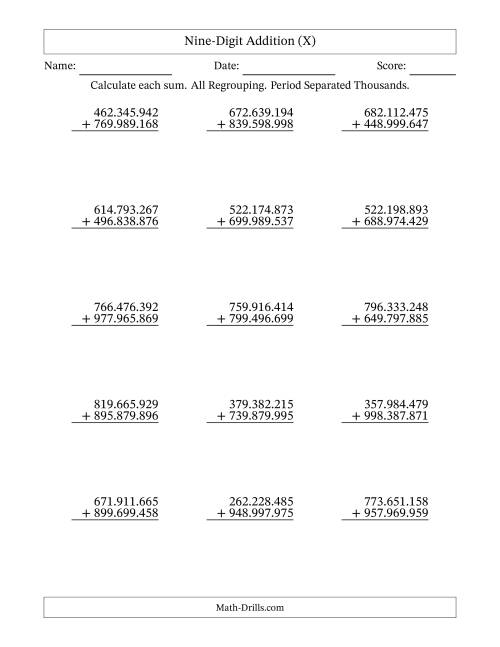 The Nine-Digit Addition With All Regrouping – 15 Questions – Period Separated Thousands (X) Math Worksheet