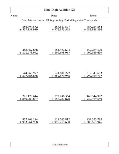 The Nine-Digit Addition With All Regrouping – 15 Questions – Period Separated Thousands (Z) Math Worksheet