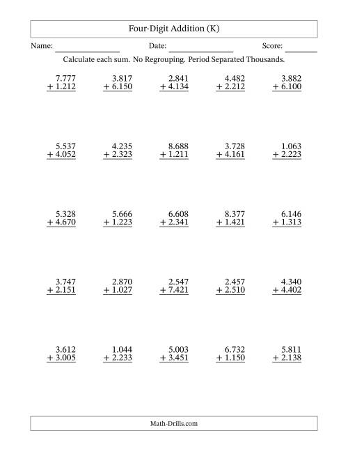 The Four-Digit Addition With No Regrouping – 25 Questions – Period Separated Thousands (K) Math Worksheet
