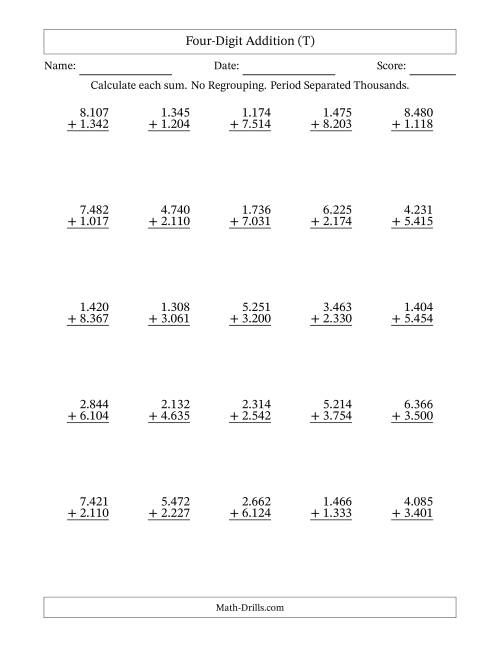 The Four-Digit Addition With No Regrouping – 25 Questions – Period Separated Thousands (T) Math Worksheet