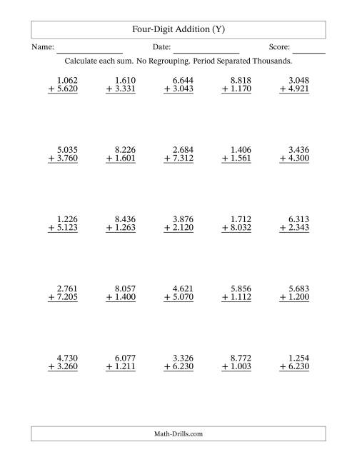 The Four-Digit Addition With No Regrouping – 25 Questions – Period Separated Thousands (Y) Math Worksheet