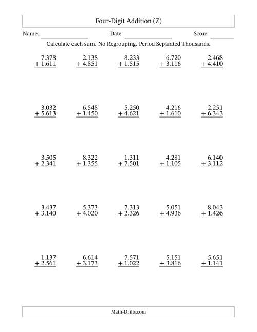 The Four-Digit Addition With No Regrouping – 25 Questions – Period Separated Thousands (Z) Math Worksheet