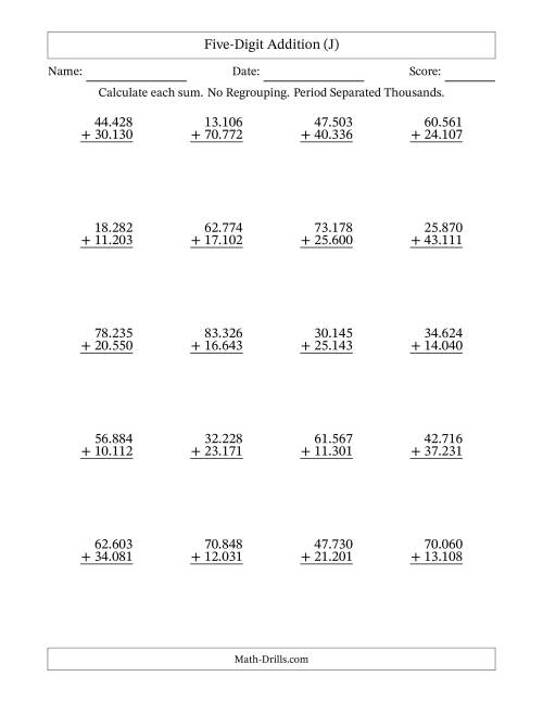 The Five-Digit Addition With No Regrouping – 20 Questions – Period Separated Thousands (J) Math Worksheet