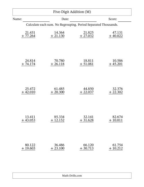 The Five-Digit Addition With No Regrouping – 20 Questions – Period Separated Thousands (M) Math Worksheet