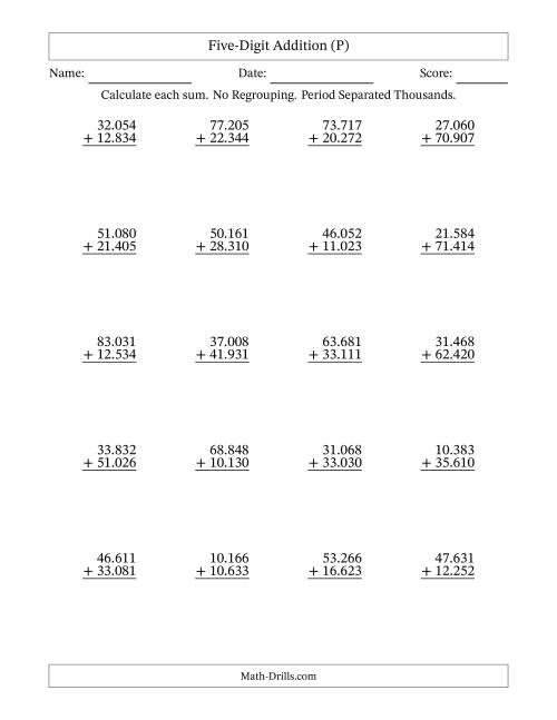 The Five-Digit Addition With No Regrouping – 20 Questions – Period Separated Thousands (P) Math Worksheet