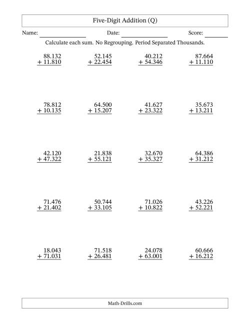 The Five-Digit Addition With No Regrouping – 20 Questions – Period Separated Thousands (Q) Math Worksheet