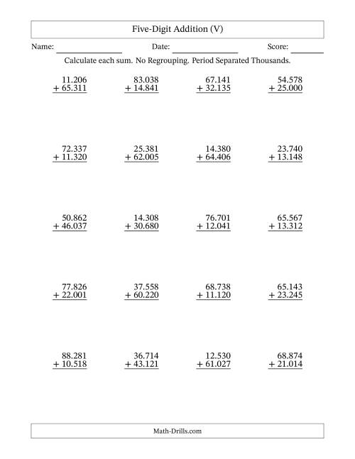The Five-Digit Addition With No Regrouping – 20 Questions – Period Separated Thousands (V) Math Worksheet