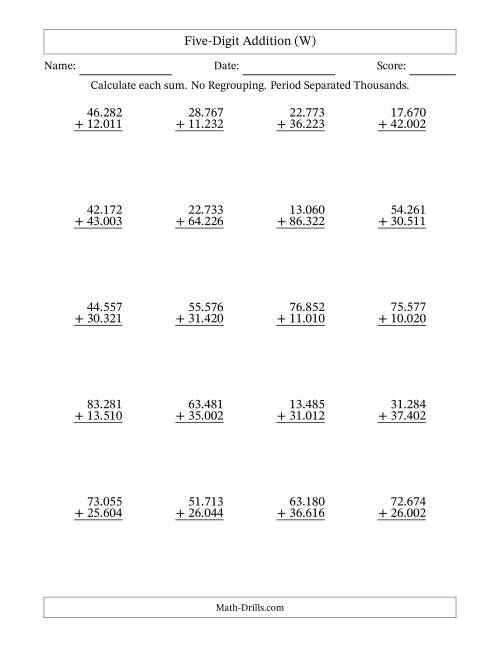 The Five-Digit Addition With No Regrouping – 20 Questions – Period Separated Thousands (W) Math Worksheet