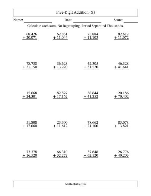 The Five-Digit Addition With No Regrouping – 20 Questions – Period Separated Thousands (X) Math Worksheet