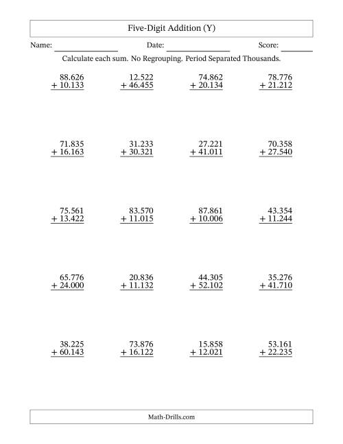The Five-Digit Addition With No Regrouping – 20 Questions – Period Separated Thousands (Y) Math Worksheet