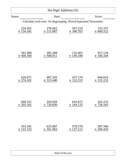 The Six-Digit Addition With No Regrouping – 20 Questions – Period Separated Thousands (O) Math Worksheet