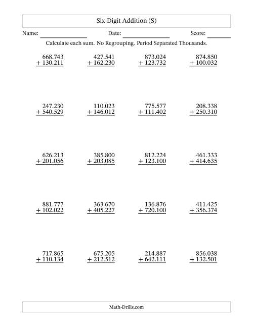 The Six-Digit Addition With No Regrouping – 20 Questions – Period Separated Thousands (S) Math Worksheet