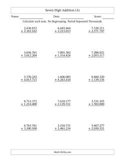 Seven-Digit Addition With No Regrouping – 15 Questions – Period Separated Thousands