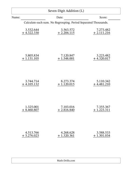 The Seven-Digit Addition With No Regrouping – 15 Questions – Period Separated Thousands (L) Math Worksheet