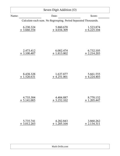 The Seven-Digit Addition With No Regrouping – 15 Questions – Period Separated Thousands (O) Math Worksheet