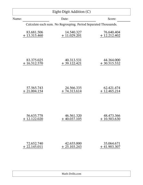 The Eight-Digit Addition With No Regrouping – 15 Questions – Period Separated Thousands (C) Math Worksheet