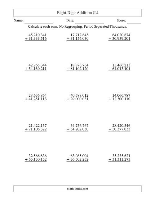 The Eight-Digit Addition With No Regrouping – 15 Questions – Period Separated Thousands (L) Math Worksheet