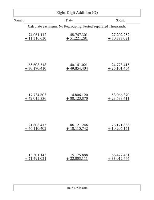 The Eight-Digit Addition With No Regrouping – 15 Questions – Period Separated Thousands (O) Math Worksheet