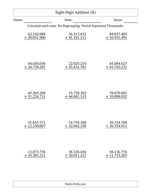 The Eight-Digit Addition With No Regrouping – 15 Questions – Period Separated Thousands (R) Math Worksheet