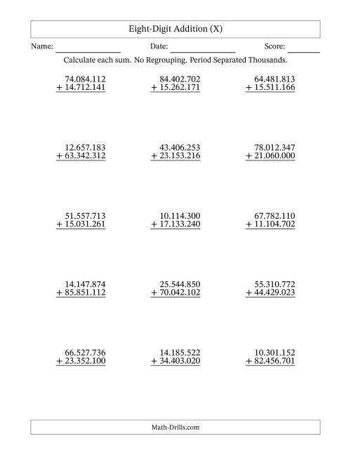 The Eight-Digit Addition With No Regrouping – 15 Questions – Period Separated Thousands (X) Math Worksheet