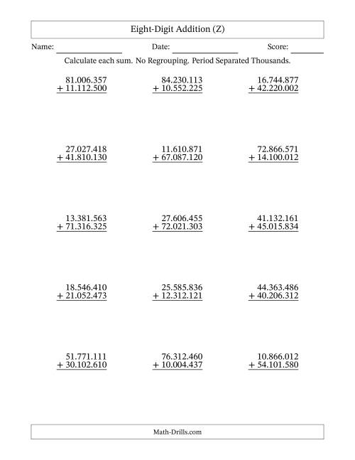 The Eight-Digit Addition With No Regrouping – 15 Questions – Period Separated Thousands (Z) Math Worksheet
