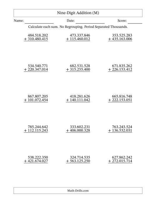 The Nine-Digit Addition With No Regrouping – 15 Questions – Period Separated Thousands (M) Math Worksheet