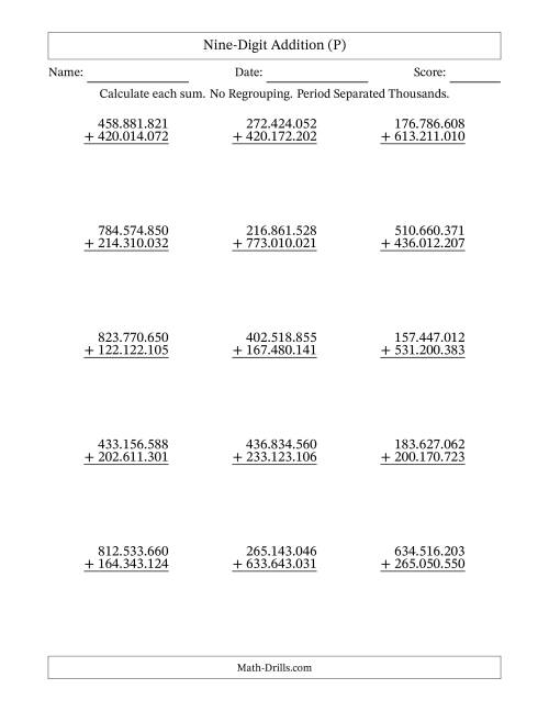The Nine-Digit Addition With No Regrouping – 15 Questions – Period Separated Thousands (P) Math Worksheet