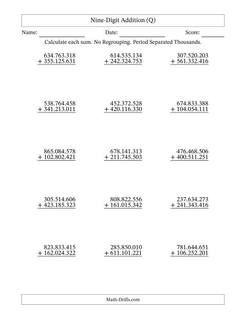 The Nine-Digit Addition With No Regrouping – 15 Questions – Period Separated Thousands (Q) Math Worksheet