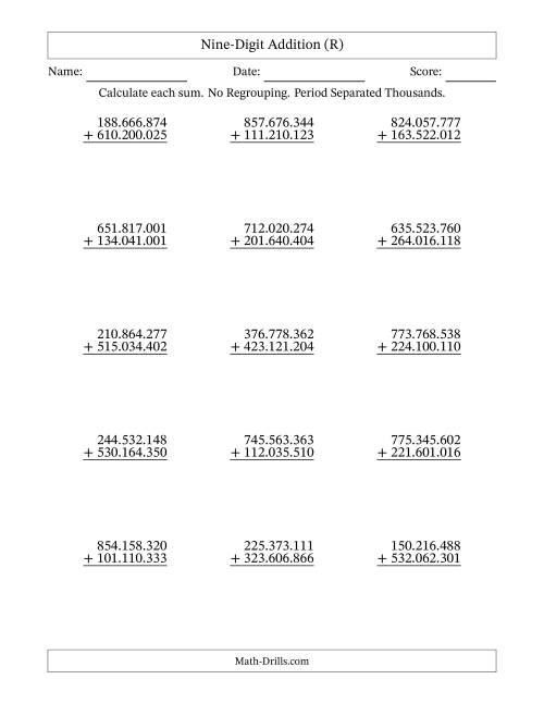 The Nine-Digit Addition With No Regrouping – 15 Questions – Period Separated Thousands (R) Math Worksheet