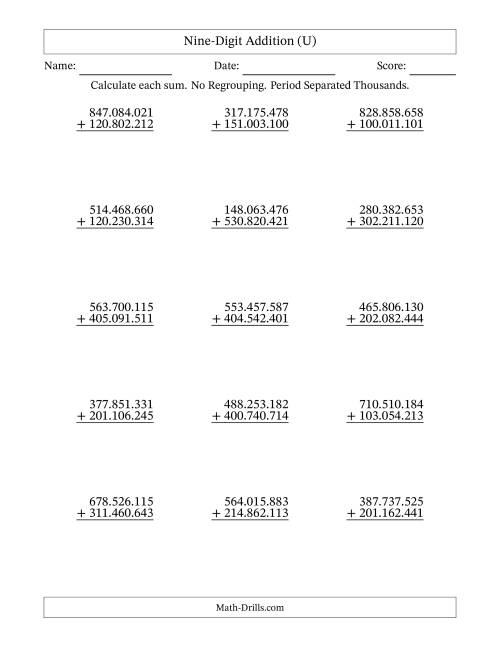 The Nine-Digit Addition With No Regrouping – 15 Questions – Period Separated Thousands (U) Math Worksheet